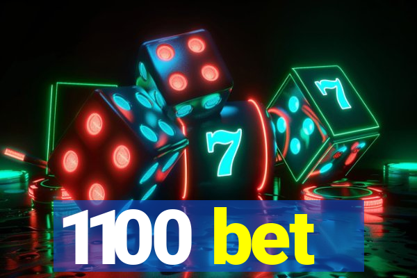 1100 bet